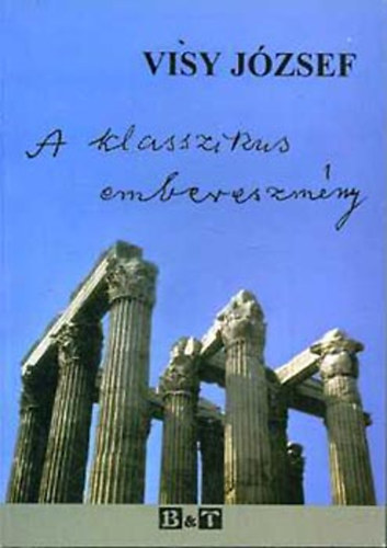 Visy J�zsef - A klasszikus embereszm�ny