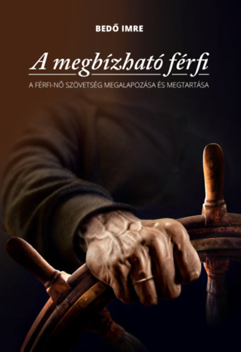 Bed Imre - A megbzhat frfi