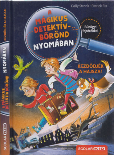 Patrick Fix Cally Stronk - A mgikus detektv-brnd nyomban - Kezddjk a hajsza!